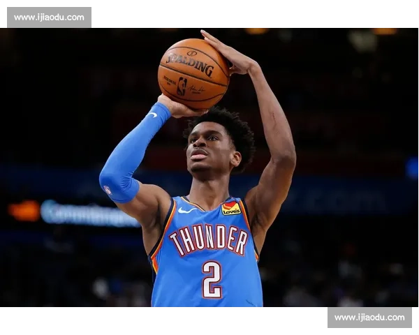 亚历山大:雷霆进攻侵略性升级,禁区决策更果断成关键 亚历山大:雷霆进攻侵略性升级,禁区决策更果断成关键